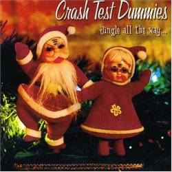 Crash Test Dummies : Jingle All the Way